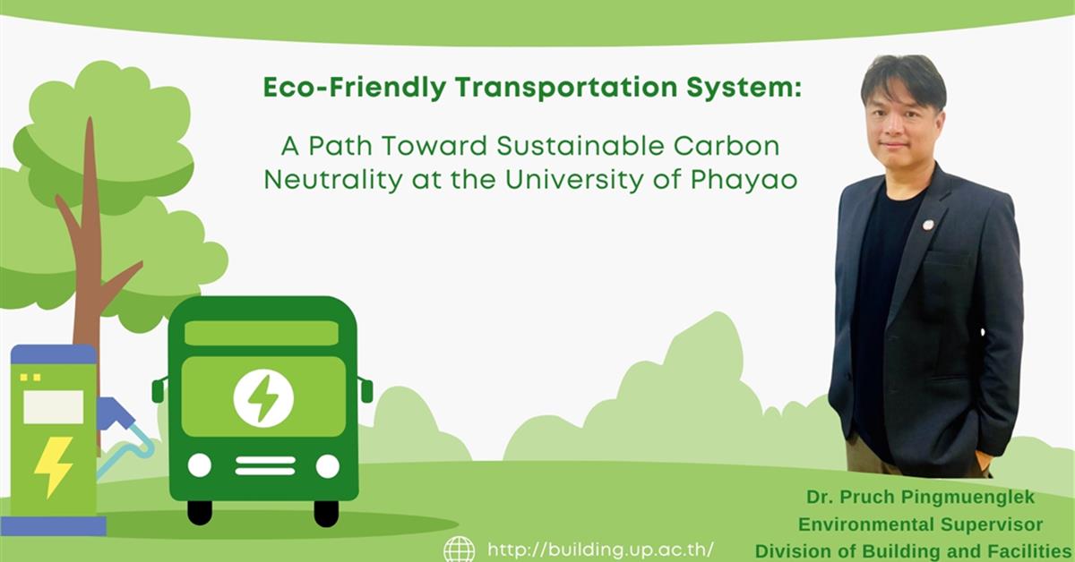 Eco-Friendly Transportation System: A Path Toward Sustainable Carbon Neutrality at the University of Phayao